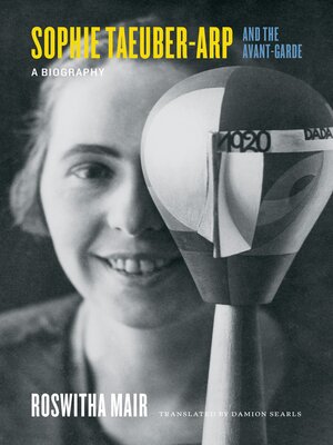 cover image of Sophie Taeuber-Arp and the Avant-Garde